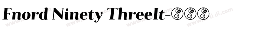 Fnord Ninety ThreeIt字体转换 Fnord Ninety ThreeIt字体转换